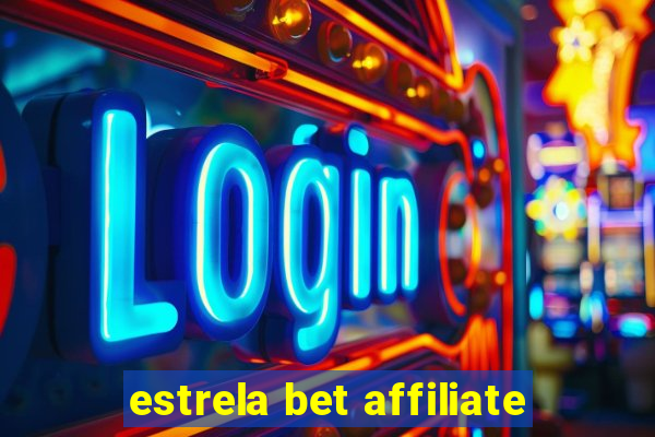 estrela bet affiliate